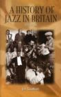 Image for A history of jazz in Britain