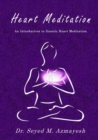 Image for Heart meditation  : an introduction to gnostic heart meditation