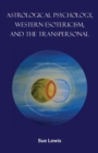 Image for Astrological Psychology, Western Esotericism, and the Transpersonal