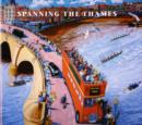 Image for Spanning the Thames