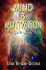 Image for Mind &amp; Motivation: The Spirit of Success