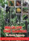 Image for Field Guide to Wildlife of the Gambia : An Introduction to Common Flowers and Animals