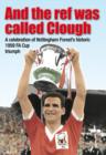 Image for And the Ref Was Called Clough