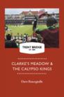 Image for Clarke&#39;s Meadow and the Calypso Kings