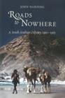 Image for Roads to Nowhere : A South Arabian Odyssey, 1960-1965