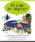 Image for Fit like yer Majesty?  : a book of Doric poems