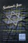 Image for Scotland&#39;s Jews: A Guide to the History and Community of the Jews in Scotland