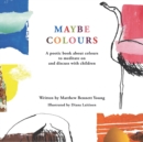 Image for Maybe Colours