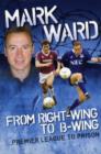 Image for Mark Ward : Right Wing to B-wing...Premier League to Prison