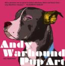 Image for Andy Warhound Pup Art : Gorgeous Pop Art Dogs Inspired by Andy Warhol