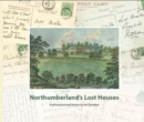 Image for Northumberland&#39;s Lost Houses