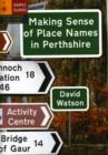 Image for Making Sense of Place Names in Perthshire