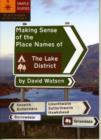 Image for Making Sense of the Place Names of the Lake District