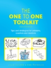Image for The one to one toolkit: tips and strategies for advisers, coaches and mentors