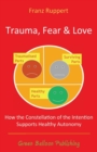 Image for Trauma Fear and Love