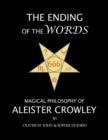 Image for Ending of the Words : Magical Philosophy of Aleister Crowley