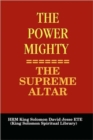 Image for THE Power Mighty - the Supreme Altar