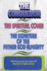 Image for THE Conqueror, the Spiritual Cover and the Signature of the Father God Almighty