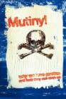 Image for Mutiny! Why We Love Pirates, and How They Can Save Us