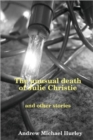 Image for The Unusual Death of Julie Christie and Other Stories