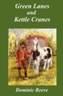 Image for Green Lanes and Kettle Cranes