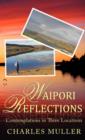Image for Waipori Reflections : Contemplations in Three Locations