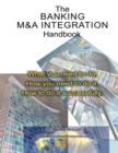 Image for The Banking M&amp;A Integration Handbook