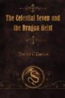 Image for The Celestial Seven and the Dragon Heist