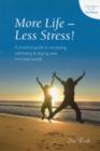 Image for More Life - Less Stress!