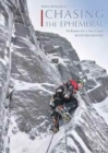 Image for Chasing the ephemeral  : 50 routes for a successful Scottish winter