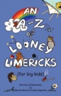 Image for An A - Z of Looney Limericks (for Big Kids)