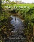 Image for Bradley Brook : An American Walks Down an English Stream