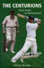 Image for The centurions  : from Grace to Ramprakash