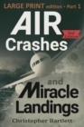 Image for Air Crashes and Miracle Landings Part 1