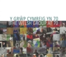 Image for The Y Grwp Cymreig Yn 70   The Welsh Group At 70