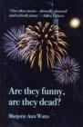 Image for Are They Funny, are They Dead?