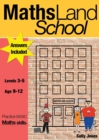 Image for Maths Land High School : Practise Basic Maths Skills : Levels 3-5