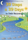 Image for 39 steps &amp; 39 days to debt recovery