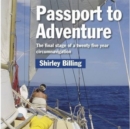 Image for Passport to Adventure : The Final Stage of a Twenty Five Year Circumnavigation