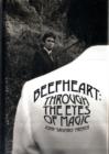 Image for Beefheart  : through the eyes of magicVolume 1