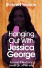 Image for Hanging Out With Jessica George