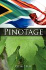 Image for Pinotage: Behind the Legends of South Africa&#39;s Own Wine