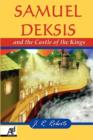 Image for Samuel Deksis and the Castle of the Kings