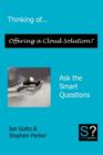 Image for Thinking of... Offering a Cloud Solution? Ask the Smart Questions
