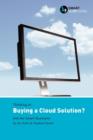 Image for Thinking of... Buying a Cloud Solution? Ask the Smart Questions