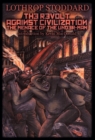 Image for The Revolt Against Civilization : The Menace of the Under-man