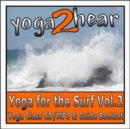 Image for Yoga 2 Hear - Yoga for the Surf