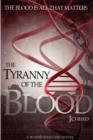 Image for The Tyranny of the Blood