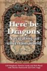 Image for Here Be Dragons