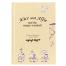 Image for Alice and Alfie and the Magic Windmill